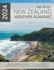 New Zealand Weather Almanac 2024 (Paperback) By Ken Ring Cover Image