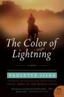 The Color of Lightning: A Novel By Paulette Jiles Cover Image
