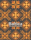 Baltica: Pattern and Design Coloring Book By Alice Koko Cover Image