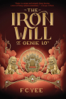 The Iron Will of Genie Lo: A Novel (A Genie Lo Novel) Cover Image