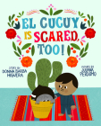 El Cucuy Is Scared, Too! Cover Image