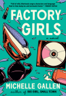 Factory Girls By Michelle Gallen Cover Image