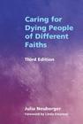 Caring for Dying People of Different Faiths By Rabbi Julia Neuberger Cover Image
