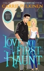 Love at First Haunt: A Ghostly Paranormal Romance By Carrie Pulkinen Cover Image