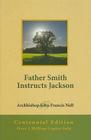 Father Smith Instructs Jackson: Centennial Edition Cover Image