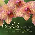 Orchids for the South By Jack Kramer Cover Image
