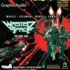 Wasted Space Volume One [Dramatized Adaptation] By Hayden Sherman, Michael Moreci, Dani Stoller (Read by) Cover Image