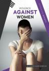 Violence Against Women (Women in Society) Cover Image