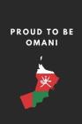 Proud to Be Omani: Custom-Designed Notebook for Omanis By Happily Wellnoted Cover Image