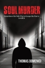 Soul Murder By Thomas Domenici Cover Image