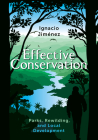 Effective Conservation: Parks, Rewilding, and Local Development By Ignacio Jiménez Cover Image