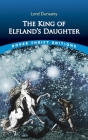 The King of Elfland's Daughter By Lord Dunsany Cover Image