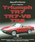 How to Improve Triumph Tr7, Tr7-V8, Tr8 (Speed Pro) By Roger Williams Cover Image