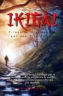 Ikigai: Filosofia Giapponese per una Vita Felice: Scopri come trovare il tuo Ikigai per la crescita personale, migliorare la c By Akira Nishida Cover Image