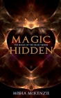 Magic Hidden By Misha McKenzie Cover Image