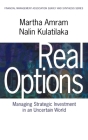 Real Options: Managing Strategic Investment in an Uncertain World (Financial Management Association Survey and Synthesis) By Martha Amram, Nalin Kulatilaka Cover Image