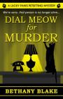 Dial Meow for Murder (Lucky Paws Petsitting Mystery) By Bethany Blake Cover Image