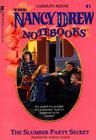 The Slumber Party Secret (Nancy Drew Notebooks #1) By Carolyn Keene Cover Image