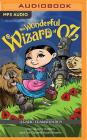 The Wonderful Wizard of Oz: A Radio Dramatization Cover Image