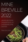 Mine Breville 2022: LÆkre Air Fryer Opskrifter Til at Overraske Dine GÆster By Tina Eklund Cover Image