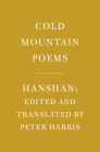 Cold Mountain Poems By Hanshan, Peter Harris (Editor), Peter Harris (Translated by) Cover Image