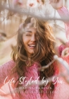 Life Styled by You: a 30 day workbook to cultivating self love By Ashli Helm, Laura Raga (Illustrator), Deidre Useo Goedegebuure (Photographer) Cover Image