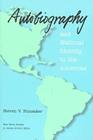 Autobiography and National Identity in the Americas (New World Studies) By Steven V. Hunsaker Cover Image