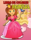 Libro Para Colorear de Princesas: Libro para colorear de princesas Jumbo para niños Cover Image