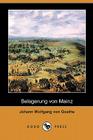 Belagerung Von Mainz (Dodo Press) Cover Image