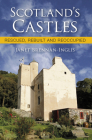 Scotland's Castles: Rescued, Rebuilt and Reoccupied By Janet Brennan-Inglis Cover Image