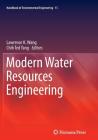 Modern Water Resources Engineering (Handbook of Environmental Engineering #15) By Lawrence K. Wang (Editor), Chih Ted Yang (Editor) Cover Image