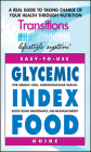 Glycemic Index Food Guide: For Weight Loss, Cardiovascular Health, Diabetic Management, and Maximum Energy Cover Image
