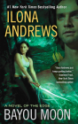Bayou Moon (A Novel of the Edge #2) By Ilona Andrews Cover Image