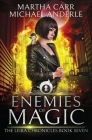 Enemies of Magic: The Revelations of Oriceran By Michael Anderle, Martha Carr Cover Image