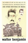 The Work of Art in the Age of Its Technological Reproducibility, and Other Writings on Media By Walter Benjamin, Michael W. Jennings (Editor), Brigid Doherty (Editor) Cover Image