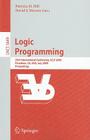 Logic Programming: 25th International Conference, Iclp 2009, Pasadena, Ca, Usa, July 14-17, 2009, Proceedings By Patricia M. Hill (Editor), David S. Warren (Editor) Cover Image