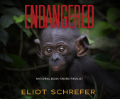 Endangered (Ape Quartet #1) By Eliot Schrefer, Adjoa Andoh (Narrated by) Cover Image