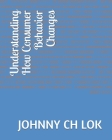 Understanding How Consumer Behavior Changes By Johnny Ch Lok Cover Image
