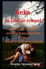 Seks in God se tempel: 15 maklike maniere om seksuele immoraliteit en emosionele lokvalle in u lewe te verstaan, te identifiseer en te oorkom Cover Image