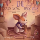 Ene and the Magic boxes: An Odyssey Through the World of Artisans By Laura P. Schaposnik, Cecilia La Rosa (Illustrator) Cover Image