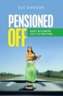 Pensioned Off: Baby Boomers out to Pasture. Cover Image