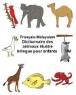 Français-Malayalam Dictionnaire des animaux illustré bilingue pour enfants Cover Image