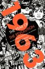 1963: The Year of the Revolution: How Youth Changed the World with Music, Art, and Fashion By Ariel Leve, Robin Morgan Cover Image