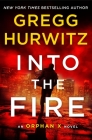 Into the Fire: An Orphan X Novel Cover Image