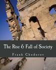 The Rise and Fall of Society (Large Print Edition) Cover Image