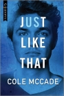 Just Like That: An Age Gap Romance By Cole McCade Cover Image