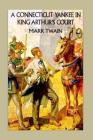 A Connecticut Yankee in King Arthur's Court By Mark Twain Cover Image