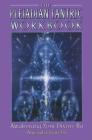 The Pleiadian Tantric Workbook: Awakening Your Divine Ba Cover Image