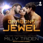Dragons' Jewel Lib/E By Milly Taiden, Elizabeth Russell (Read by) Cover Image