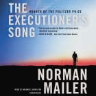 The Executioner's Song By Norman Mailer, Dave Eggers (Foreword by), Dave Eggers (Contribution by) Cover Image